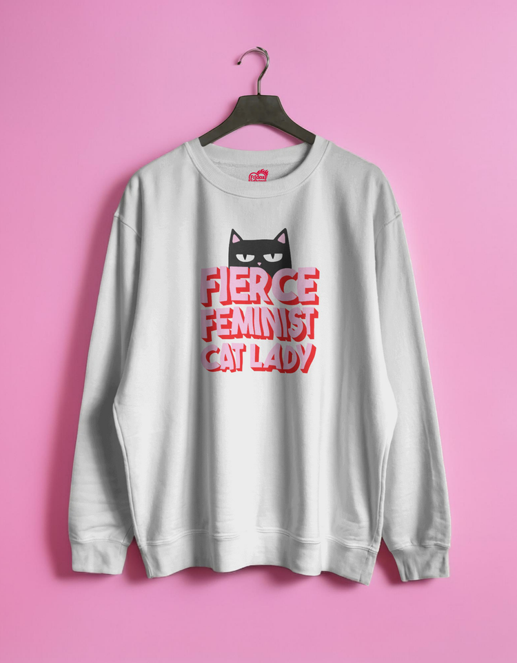 White sweatshirt with 'Fierce Feminist Cat Lady' text and cat graphic on a pink background