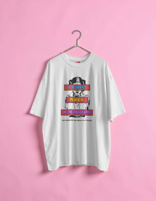A Woman's place is in the Resistance | T-shirt