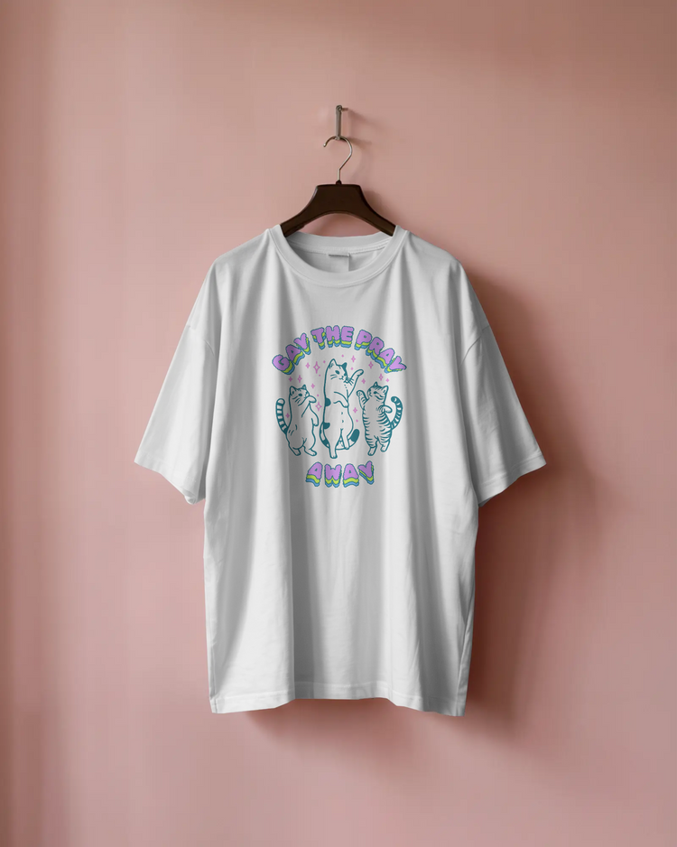 Gay the Pray Away | T-shirt